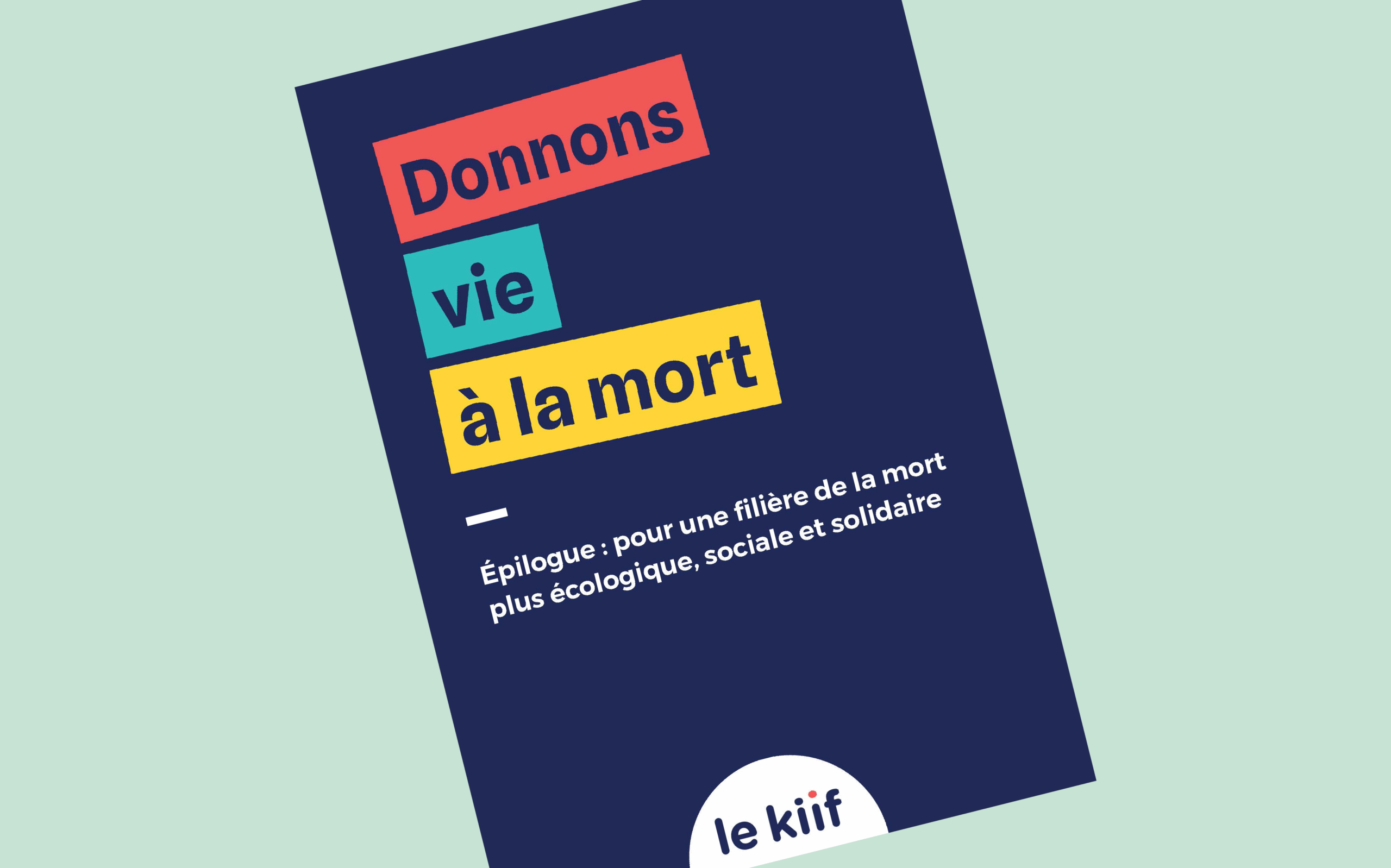 Lire la suite à propos de l’article Donnons vie à la mort : carnet d’innovations